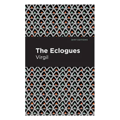 "The Eclogues" - "" ("Virgil")(Paperback)