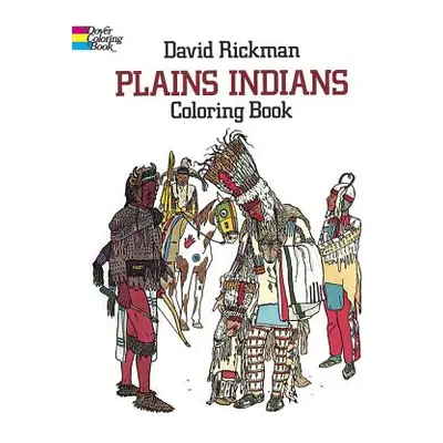 "Plains Indians Coloring Book" - "" ("Rickman David")(Paperback)