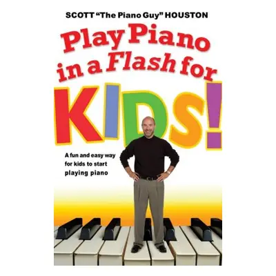 "Play Piano in a Flash for Kids!: A Fun and Easy Way for Kids to Start Playing the Piano" - "" (