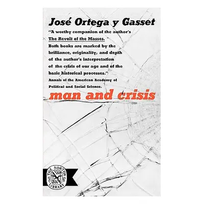 "Man and Crisis" - "" ("Ortega y. Gasset Jose")(Paperback)