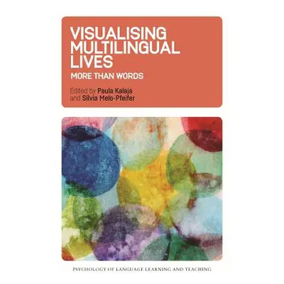 "Visualising Multilingual Lives: More Than Words" - "" ("Kalaja Paula")(Paperback)