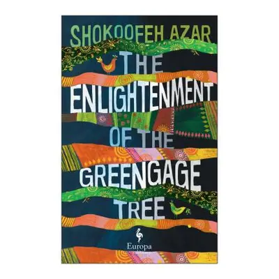 "The Enlightenment of the Greengage Tree" - "" ("Azar Shokoofeh")(Paperback)