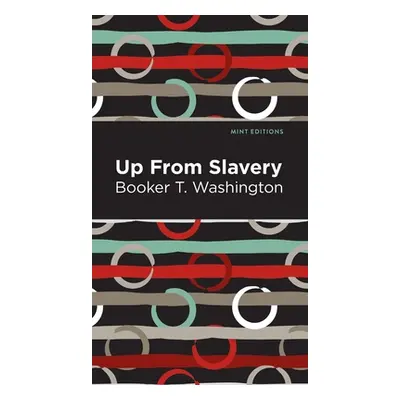 "Up from Slavery" - "" ("Washington Booker T.")(Pevná vazba)