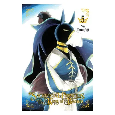 "Sacrificial Princess and the King of Beasts, Vol. 5" - "" ("Tomofuji Yu")(Paperback)