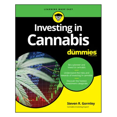 "Investing in Cannabis for Dummies" - "" ("Gormley Steven R.")(Paperback)