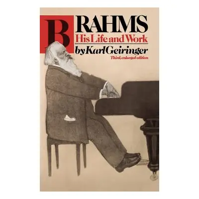 "Brahms: His Life and Work" - "" ("Geiringer Karl")(Paperback)