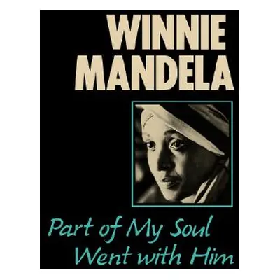 "Part of My Soul Went with Him" - "" ("Mandela Winnie")(Paperback)