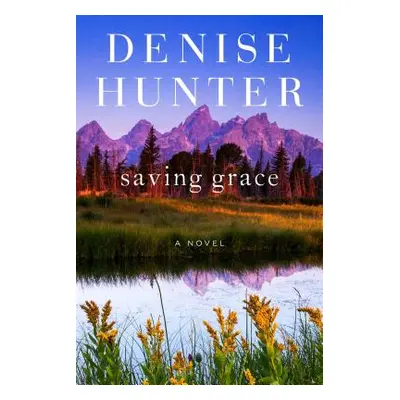 "Saving Grace, Volume 2" - "" ("Hunter Denise")(Paperback)