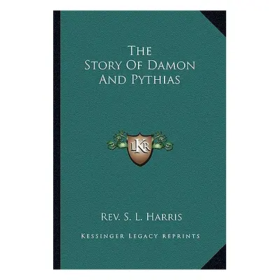 "The Story Of Damon And Pythias" - "" ("Harris S. L.")(Paperback)