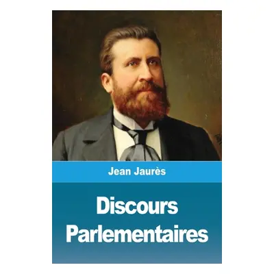 "Discours Parlementaires" - "" ("Jaurs Jean")(Paperback)