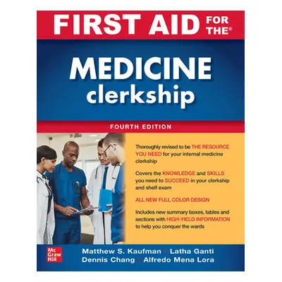 "First Aid for the Medicine Clerkship, Fourth Edition" - "" ("Chang Dennis")(Paperback)