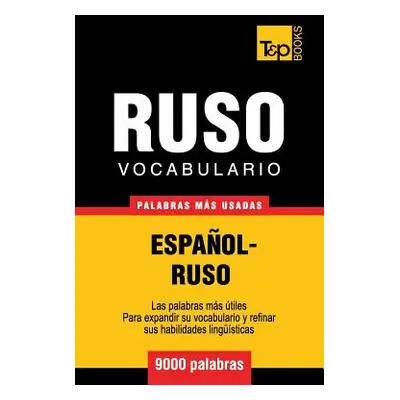 "Vocabulario espaol-ruso - 9000 palabras ms usadas" - "" ("Taranov Andrey")(Paperback)