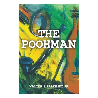 "The Poohman" - "" ("Zalewskijr Walter S.")(Paperback)