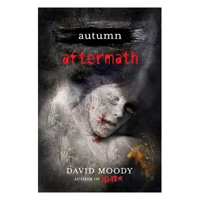 "Autumn: Aftermath: Aftermath" - "" ("Moody David")(Paperback)