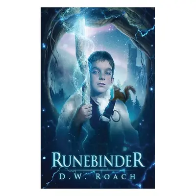 "Runebinder" - "" ("Roach D. W.")(Pevná vazba)