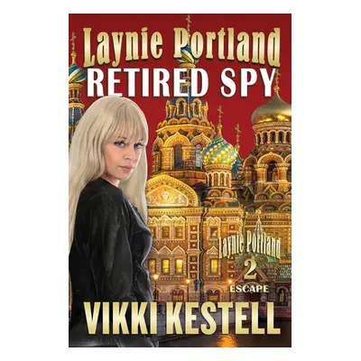 "Laynie Portland, Retired Spy" - "" ("Kestell Vikki")(Paperback)