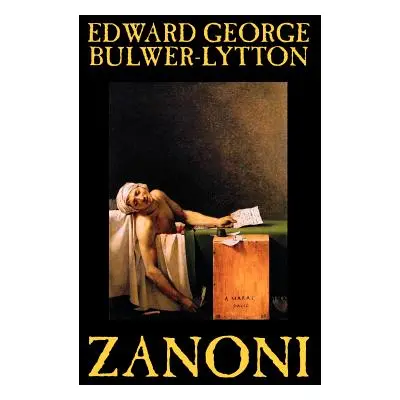 "Zanoni by Edward Bulwer-Lytton, Body, Mind & Spirit: Hermetism & Rosicrucianism" - "" ("Bulwer-