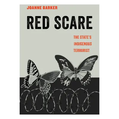 "Red Scare, 14: The State's Indigenous Terrorist" - "" ("Barker Joanne")(Paperback)