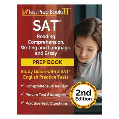 "SAT Reading Comprehension, Writing and Language, and Essay Prep Book: Study Guide with 3 SAT En