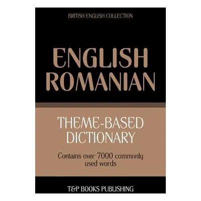 "Theme-based dictionary British English-Romanian - 7000 words" - "" ("Taranov Andrey")(Paperback