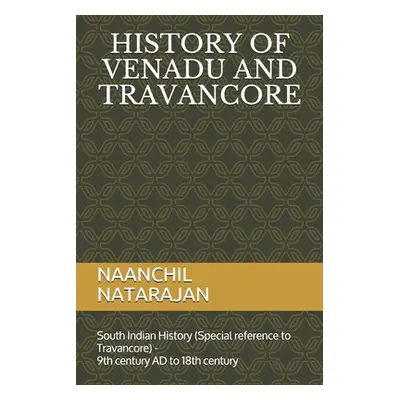 "History of Venadu and Travancore: South Indian History