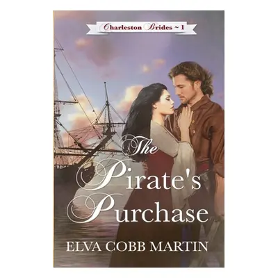 "The Pirate's Purchase" - "" ("Martin Elva Cobb")(Paperback)