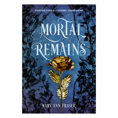 "Mortal Remains" - "" ("Fraser Mary Ann")(Paperback)