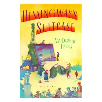 "Hemingway's Suitcase" - "" ("Harris MacDonald")(Paperback)