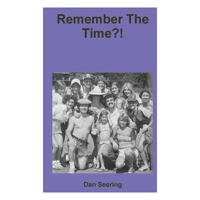 "Remember The Time?!" - "" ("Seering Dan")(Paperback)