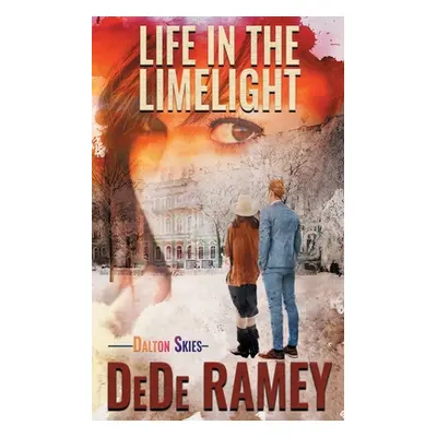 "Life in the Limelight" - "" ("Ramey Dede")(Paperback)