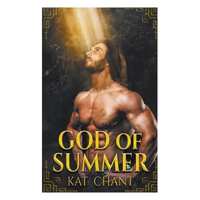 "God of Summer" - "" ("Chant Kat")(Paperback)