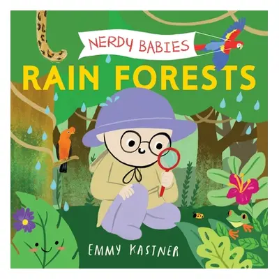 "Nerdy Babies: Rain Forests" - "" ("Kastner Emmy")(Board Books)