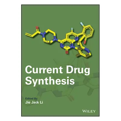 "Current Drug Synthesis" - "" ("Li Jie Jack")(Pevná vazba)