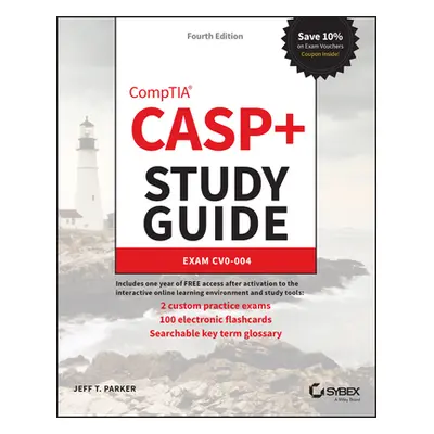 "Casp+ Comptia Advanced Security Practitioner Study Guide: Exam Cas-004" - "" ("Tanner Nadean H.