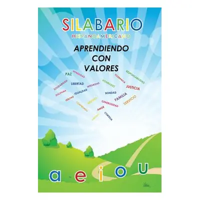 "Silabario Hispanoamericano: Aprendiendo Con Valores" - "" ("Rodriguez Carlos")(Paperback)