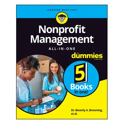 "Nonprofit Management All-In-One for Dummies" - "" ("Browning Beverly A.")(Paperback)