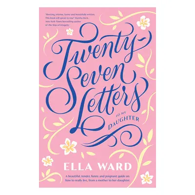 "27 Letters to My Daughter" - "" ("Ward Ella")(Paperback)