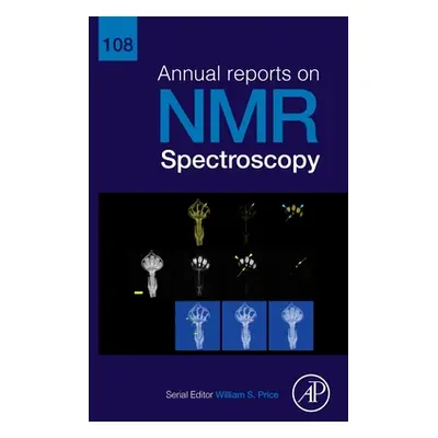 "Annual Reports on NMR Spectroscopy: Volume 108" - "" ("Price William S.")(Pevná vazba)