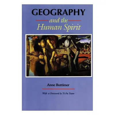 "Geography and the Human Spirit" - "" ("Buttimer Anne")(Paperback)