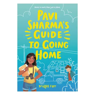 "Pavi Sharma's Guide to Going Home" - "" ("Farr Bridget")(Paperback)