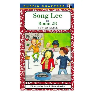 "Song Lee in Room 2b" - "" ("Kline Suzy")(Paperback)