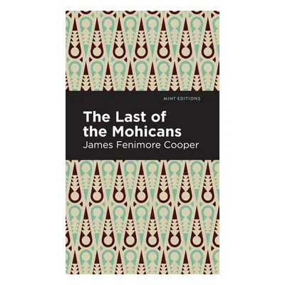 "The Last of the Mohicans" - "" ("Cooper James Fenimore")(Pevná vazba)