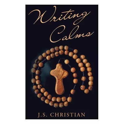 "Writing Calms" - "" ("Christian J. S.")(Paperback)