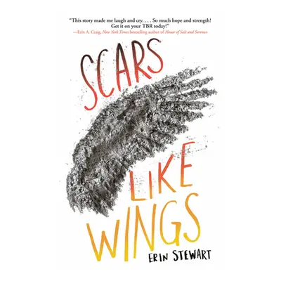 "Scars Like Wings" - "" ("Stewart Erin")(Paperback)