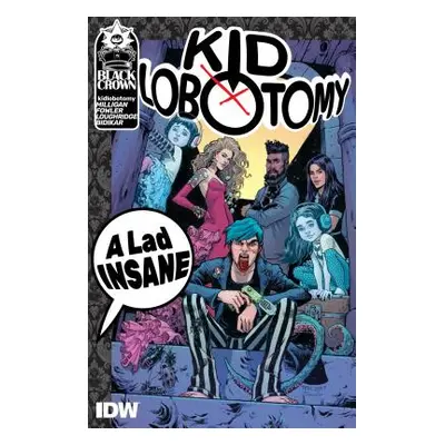 "Kid Lobotomy, Vol. 1: A Lad Insane" - "" ("Milligan Peter")(Paperback)