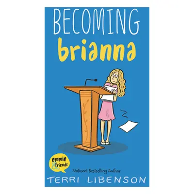 "Becoming Brianna" - "" ("Libenson Terri")(Pevná vazba)