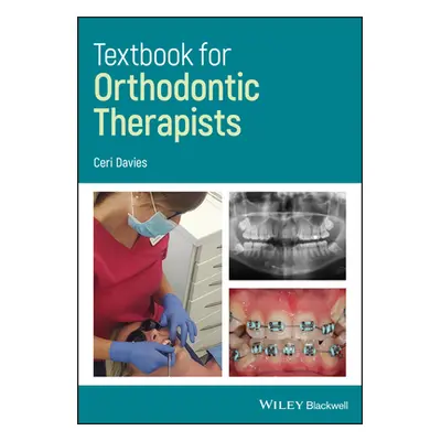 "Textbook for Orthodontic Therapists" - "" ("Davies Ceri")(Paperback)