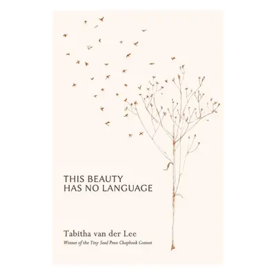 "This Beauty has no Language" - "" ("Lee Tabitha Van Der")(Paperback)