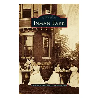 "Inman Park" - "" ("Marr Christine V.")(Pevná vazba)