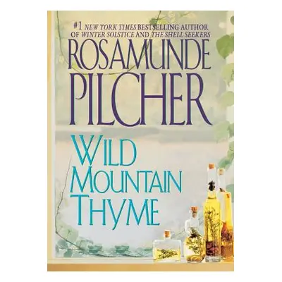 "Wild Mountain Thyme" - "" ("Pilcher Rosamunde")(Paperback)